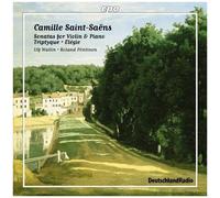 Saint-Saëns : Sonata for Violin & Piano, Triptyque, Elégie