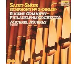 Saint-Saens Symphony No. 3 Organ / Eugene Ormandy