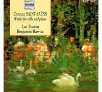 Saint-Saens : Works for Cello & Piano. Tooten/Rawitz.
