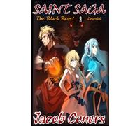 Saint Saga The Black Beast: Volume 2 Lovesick (Light Novel): Saint Saga Vol 2 (Light Novel)