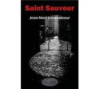 Saint Sauveur LEVAVASSEUR Jean-Noë (Auteur)