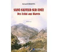 Saint-Sauveur-sur-Tinée: Des Ectini aux Blavets