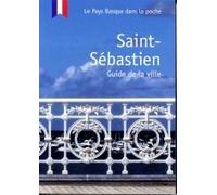 SAINT-SÉBASTIEN: GUIDE DE LA VILLE