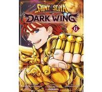 Saint Seiya Dark Wing - Tome 6 Masami Kurumada (Auteur), Kenji Saito (Auteur), Shinshu Ueda (Dessinateur), Xavière Daumarie (Traduction)