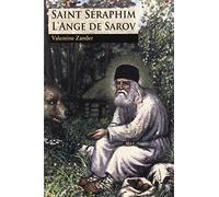 SAINT SÉRAPHIM L´ANGE DE SAROV