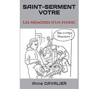 SAINT-SERMENT VOTRE : Les mémoires d'un syndic