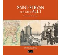 Saint-Servan et la Cité d'Alet: Promenade historique