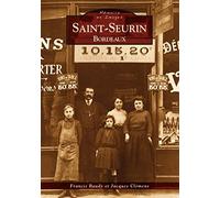 Saint-Seurin - Bordeaux - Francis Baudy - Nouvelles Editions Sutton - broché - Livre