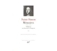 Saint-Simon – Mémoires, Tome 3 (1707-1710) – Additions au Journal de Dangeau – Gallimard