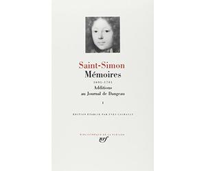Saint-Simon : Mémoires, tome I 1691-1701