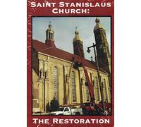 Saint Stanislaus Church: The Restoration