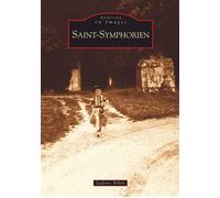 Saint-Symphorien - Ludovic Billon - Nouvelles Editions Sutton - broché - Beau livre