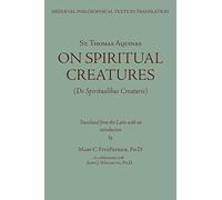 Saint Thomas Aquinas: On Spiritual Creatures