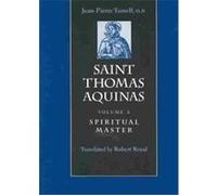 Saint Thomas Aquinas, SAINT THOMAS AQUINAS Jean-Pierre Torrell (Auteur)