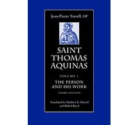 Saint Thomas Aquinas: The Person and His Work (1)