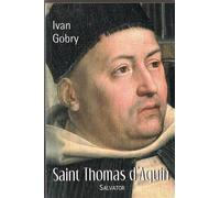 Saint Thomas d'Aquin - Ivan Gobry - Salvator - broché - Biographie