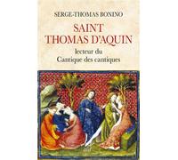 Saint thomas d'aquin - lecteur du cantique des cantiques - BONINO SERGE-THOMAS - Cerf - broché - Témoignage