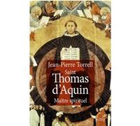 Saint thomas d'aquin, maître spirituel (ned) Jean-Pierre Torrell (Auteur)