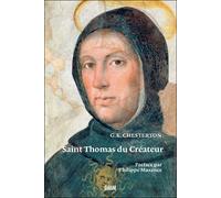 Saint Thomas du Créateur - Gilbert Keith Chesterton - Dmm Dominique Martin Morin - broché - Livre