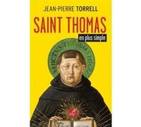 Saint thomas en plus simple Jean-Pierre Torrell (Auteur)