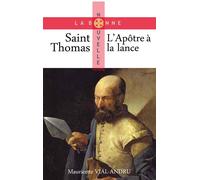 Saint Thomas, l'apôtre à la lance L´Apôtre à la lance - Mauricette Vial-Andru - Saint-Jude Eds - broché - Document jeunesse dès 3 ans