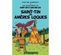 Saint-Tin en amères loques - Pauline Bonnefoi - Le Leopard Demasque - broché - Roman