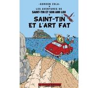 Saint-Tin et l'art fat - Gordon Zola - Le Leopard Demasque - broché - Roman