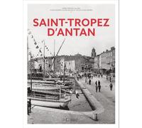 Saint-Tropez d'Antan - Nouvelle édition