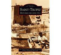 Saint-Tropez Histoire des gens dici
