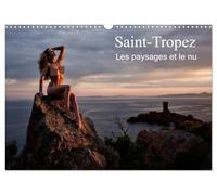 Saint-Tropez Les paysages et le nu (Calendrier mural 2026 DIN A3 horizontal), CALVENDO calendrier mensuel
