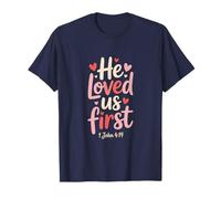 Saint Valentin chrétien « He Loved Us First Bible Verse » T-Shirt
