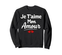 Saint Valentin Couple Amour d'amour Je t'aime Mon Amour Sweatshirt