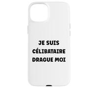 Saint-Valentin Humour drague Moi Je suis Célibataire Coque pour iPhone 15 Plus