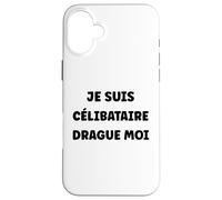 Saint-Valentin Humour drague Moi Je suis Célibataire Coque pour iPhone 16 Plus