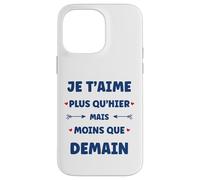 Saint Valentin Je t'aime Plus qu'hier Amour Je t'aime Coque pour iPhone 14 Pro Max