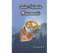 Saint-Valentin Mouvementée