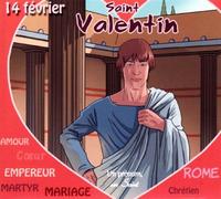 Saint Valentin : Un Prénom, Un Saint