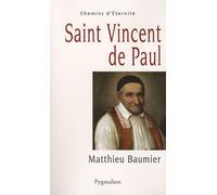Saint Vincent De Paul - Le Grand Oeuvre Catholique