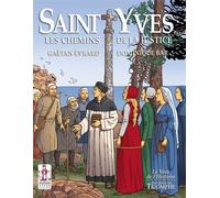 Saint Yves. Les chemins de la justice - Dominique Bar - Triomphe Eds Du - cartonné - Bande dessinée