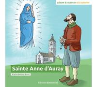 Sainte Anne D'auray - Album À Raconter Et À Colorier