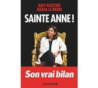 Sainte Anne ! - Nadia Le Brun - Albin Michel - broché - Essai