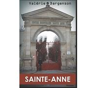 Sainte Anne: Roman