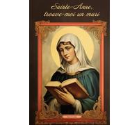 Sainte-Anne, trouve-moi un mari.