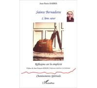 Sainte Bernadette, L'âme Soeur - Réflexions Sur La Simplicité