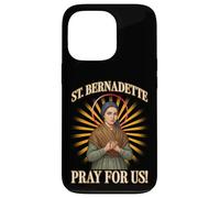 Sainte Bernadette PRIEZ pour Nous Coque pour iPhone 13 Pro