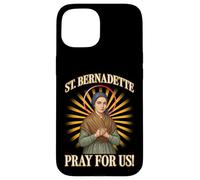 Sainte Bernadette PRIEZ pour Nous Coque pour iPhone 15