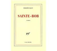 Sainte-Bob Philippe Djian (Auteur)