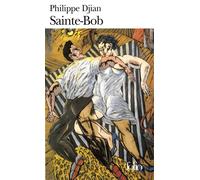 Sainte-Bob - Philippe Djian - Gallimard - Poche - Roman