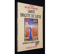 Sainte Brigitte De Suede. Mystique Et Femme De Tete