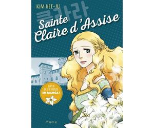 Sainte Claire d'Assise - Kim Hee-ju - Mame - broché - Document jeunesse
